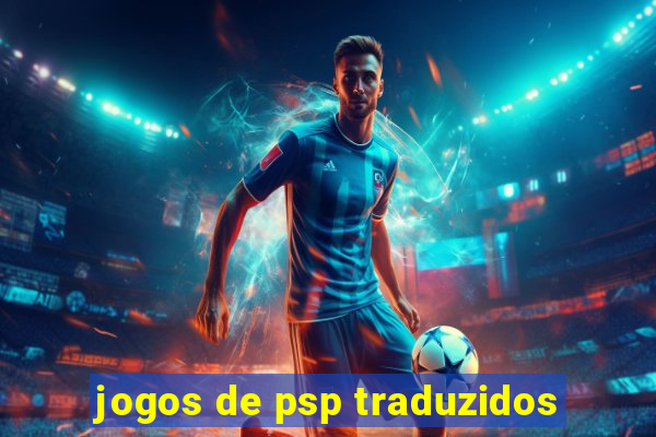 jogos de psp traduzidos